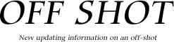 OFF SHOT(オフショット) New updating information on an offshot